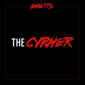 The Cypher - Ghetts