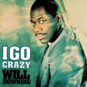 I Go Crazy - Will Downing