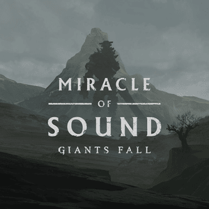 Giants Fall - Miracle of Sound