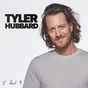 5 Foot 9 - Tyler Hubbard