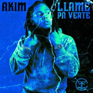 Llamé Pa’ Verte - Akim