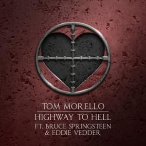 Highway to Hell - Tom Morello (Ft. Bruce Springsteen & Eddie Vedder)