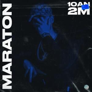 Maraton - 10an (Ft. 2M)