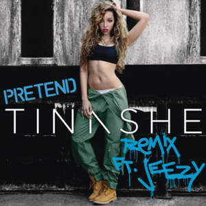 Pretend (Remix) - Tinashe (Ft. Jeezy)