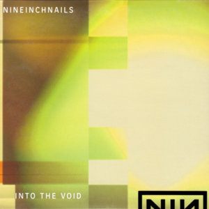 Into the Void - Nine Inch Nails