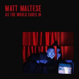 As the World Caves In - Matt Maltese