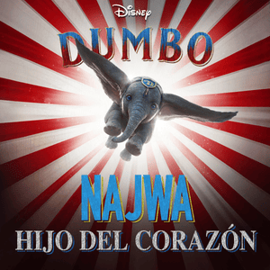 Hijo del corazón (De ”Dumbo”) - Najwa