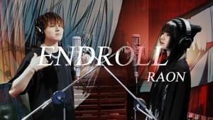 ENDROLL - Raon & Yudai Takenaka