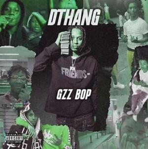 Gzz Bop - DThang