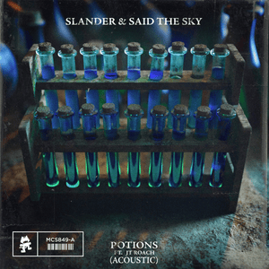 Potions (Acoustic) - SLANDER & Said The Sky (Ft. JT Roach)