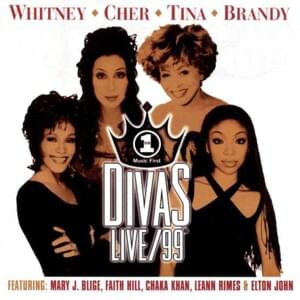 Everything I Do, I Do It For You (Divas Live ’99) - Brandy (Ft. Faith Hill)