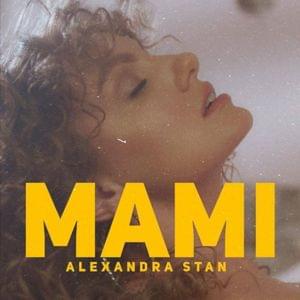 Mami - Alexandra Stan