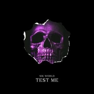 Test Me - Sik World