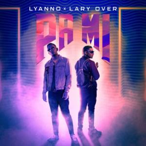 Pa Mí - Lyanno & Lary Over