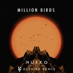 Million Birds (Voltaire Remix) - NURKO (Ft. Elle Vee)