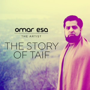 The Story of Taif - Omar Esa