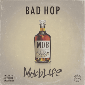 Mobb Life - BAD HOP (Ft. Benjazzy, T-Pablow & YZERR)