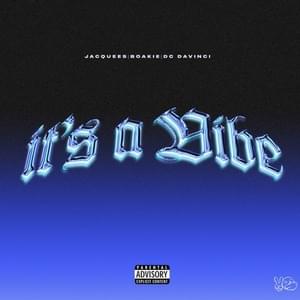 It’s a Vibe - FYB (Ft. Boakie, DC DaVinci & Jacquees)