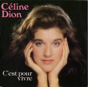 C’est pour vivre - Céline Dion