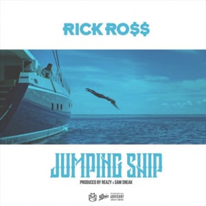 Jumping Ship - Rick Ross