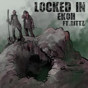 Locked In - Ekoh (Ft. Rittz)