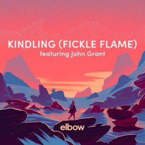 Kindling (Fickle Flame) - Elbow (Ft. John Grant)