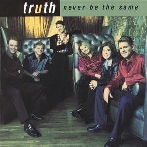 Love Takes It All - Truth (CCM)