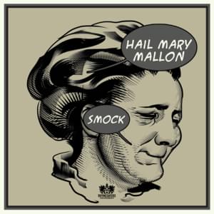 Smock - Hail Mary Mallon