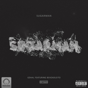 Sugarman - Gdaal (Ft. Behzad Leito)