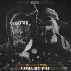 COME MY WAY - D1MA & VC Barre