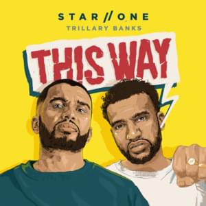 This Way - Star One & Trillary Banks