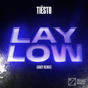 Lay Low (Argy Remix) - Tiësto