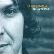 Follow Through - Gavin DeGraw