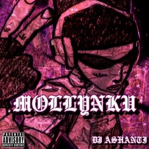 MOLLYNKI - DJ ASHANTI