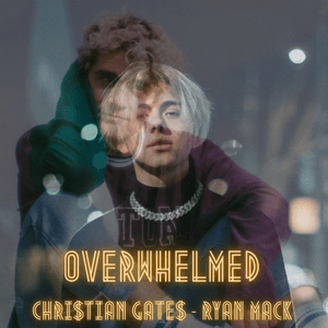 Overwhelmed (Ryan Mack & Chri$tian Gate$ Remix/Mashup) - Tássio Santana (Ft. Chri$tian Gate$ & Ryan Mack)