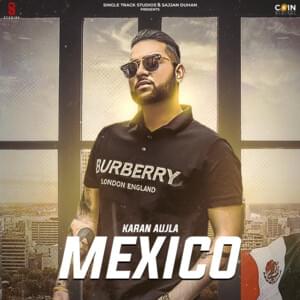 Mexico - Karan Aujla (Ft. J Lucky)