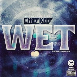 Wet - Chief Keef