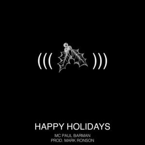 (((happy holidays))) - MC Paul Barman