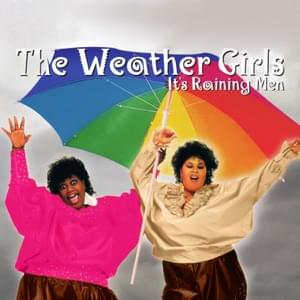 The Weather Girls - It’s Raining Men (magyar fordítás) - Lyrxo magyar fordítások