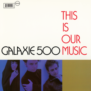 King Of Spain, Part Two - Galaxie 500