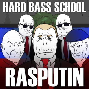 Rasputin - Hard Bass School