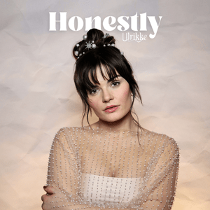 Honestly - Ulrikke