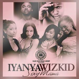 Sexy Mama - Iyanya (Ft. Wizkid)