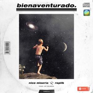 Bienaventurado - RepliK (Ft. Nico Miseria)