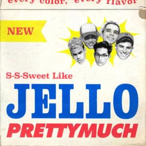 Jello - PRETTYMUCH