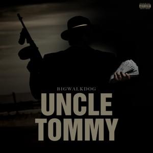 Uncle Tommy - BigWalkDog