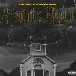 Saints Row - Calvary Kylan (Ft. 2KBABY)