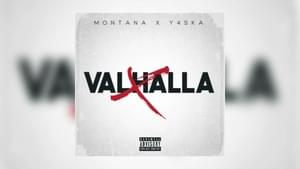 Valhalla* - Montana & Y4ska