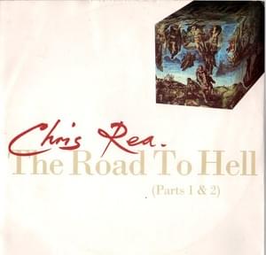 The Road To Hell (Part 1 & 2) - Chris Rea