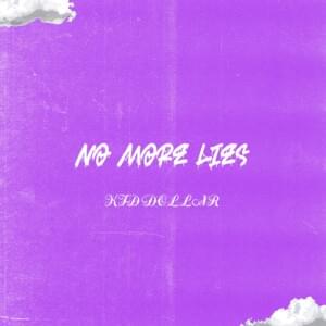 No More Lies - Kid Dollar